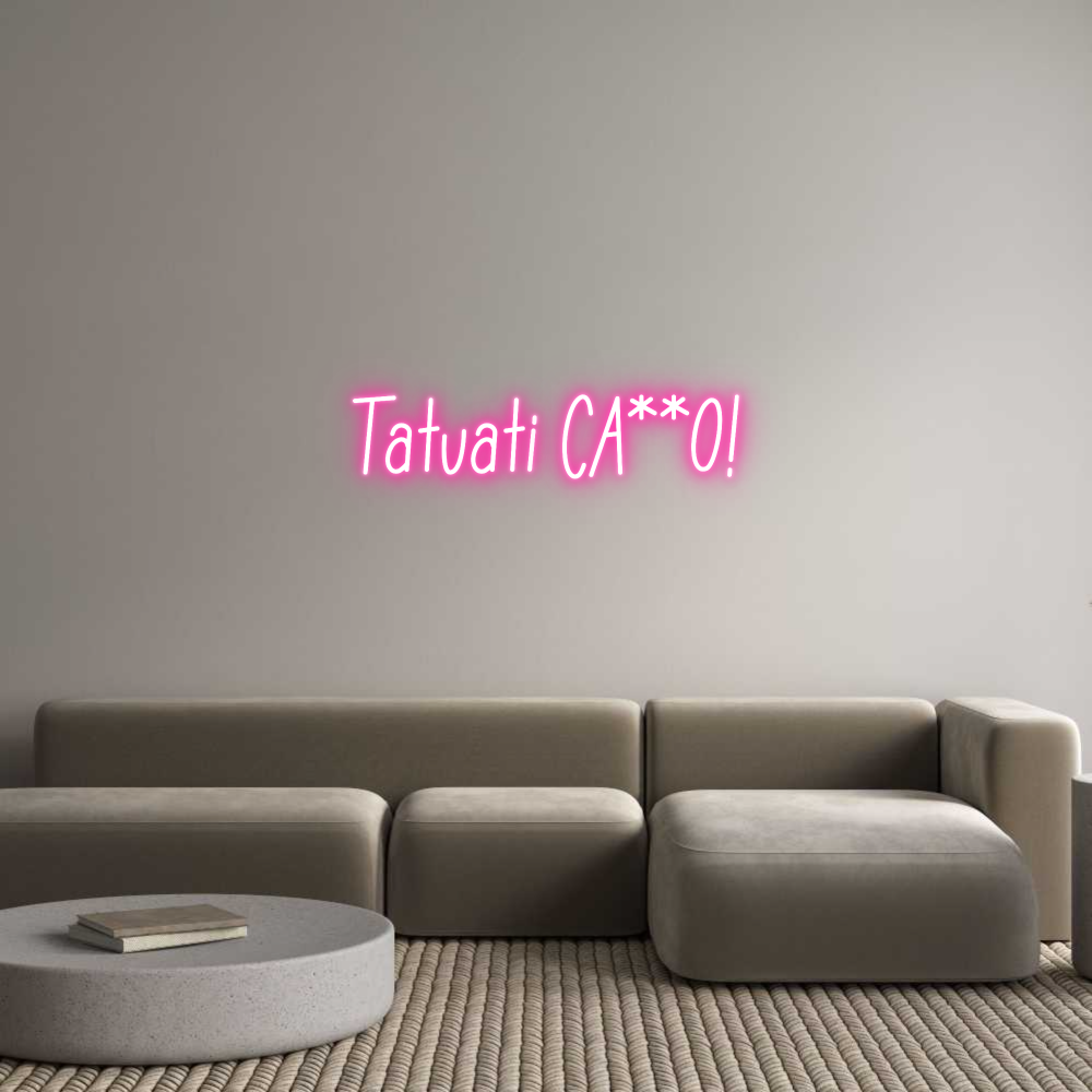 Neon personalizzato: Tatuati CA**O!