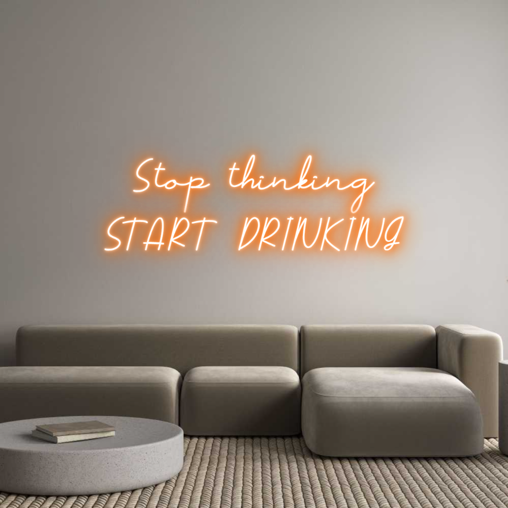 Neon personalizzato: Stop thinking...