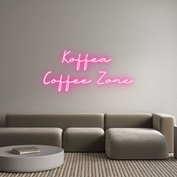 Neon personalizzato:    Koffea 
C...