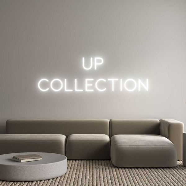 Neon personalizzato: UP
COLLECTION