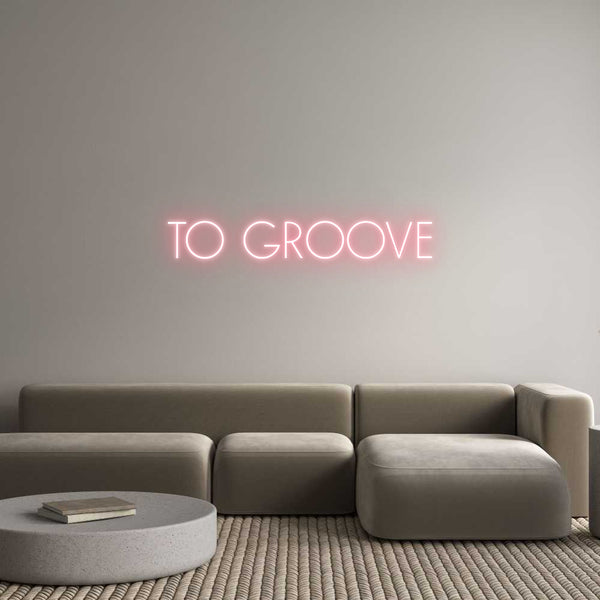 Neon personalizzato: TO GROOVE