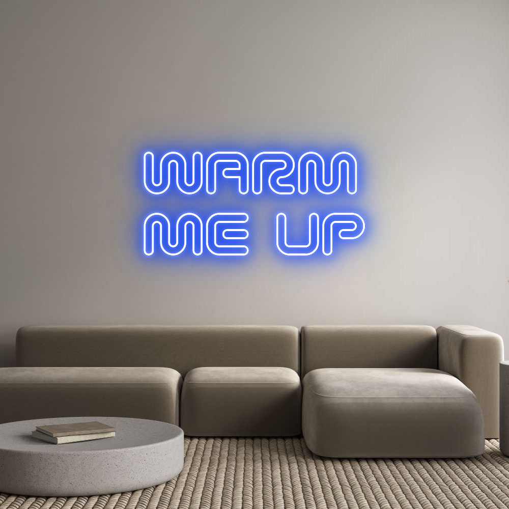 Neon personalizzato: WARM
ME UP