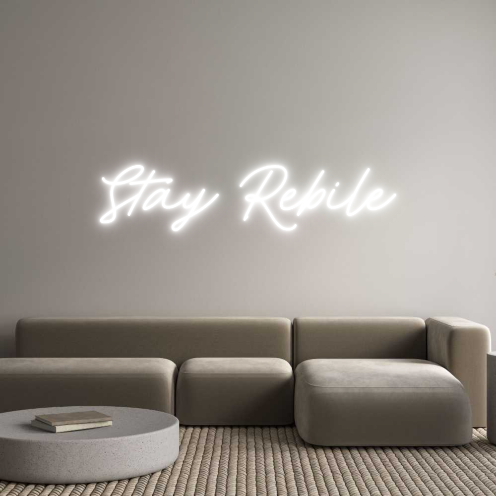 Neon personalizzato: Stay Rebile