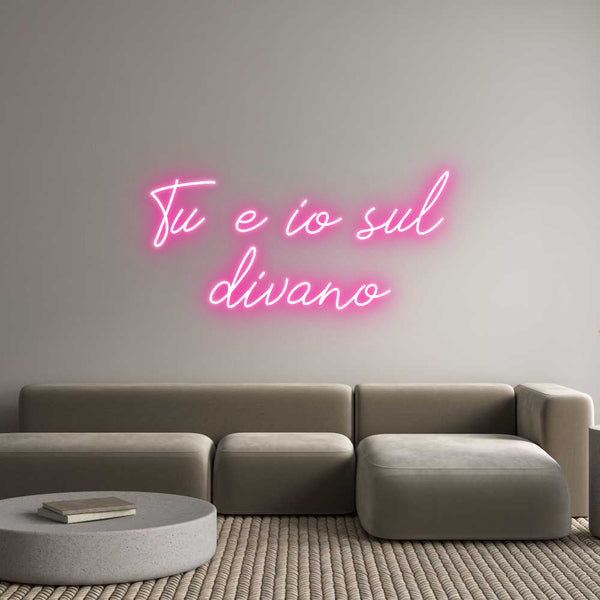 Neon personalizzato: Tu e io sul
...