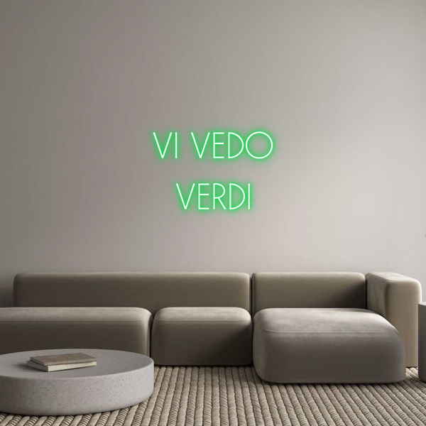 Neon personalizzato: VI VEDO
VERDI