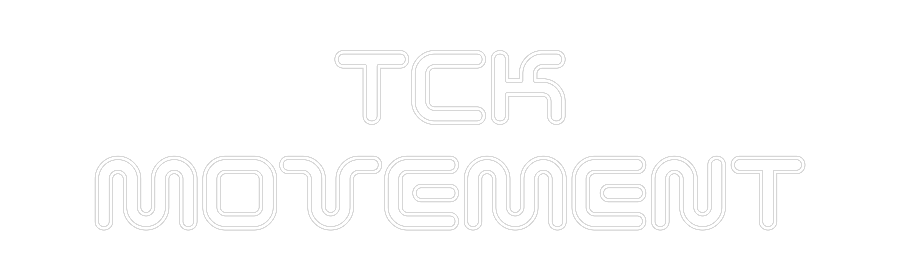 Neon personalizzato: TCK
MOVEMENT