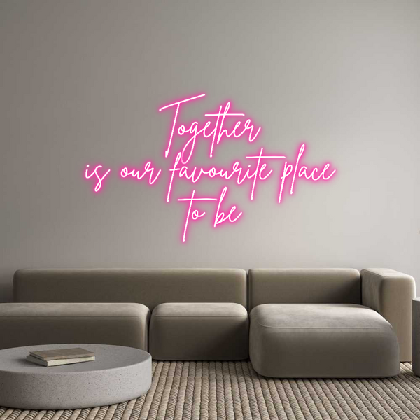 Neon personalizzato: Together
is ...