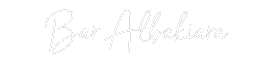 Neon personalizzato:  Bar Albakiar...