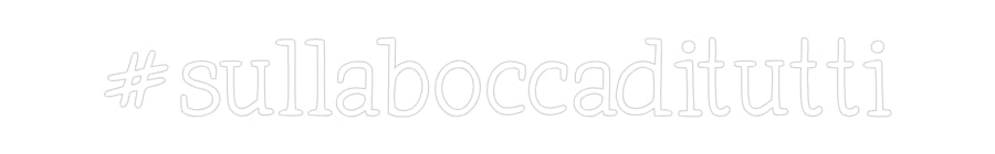 Neon personalizzato: #sullaboccadi...