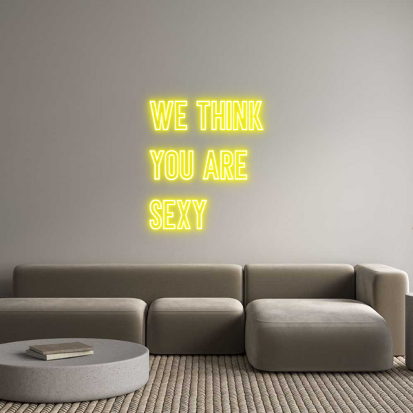 Neon personalizzato: WE THINK
YOU...