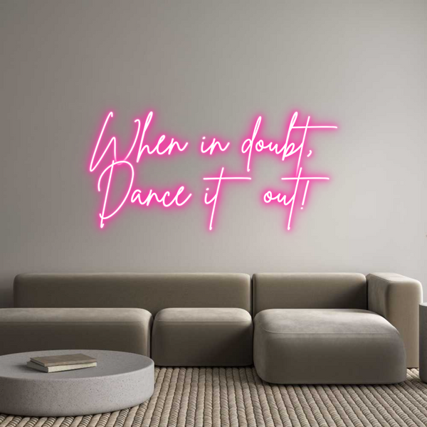 Neon personalizzato: When in doubt...