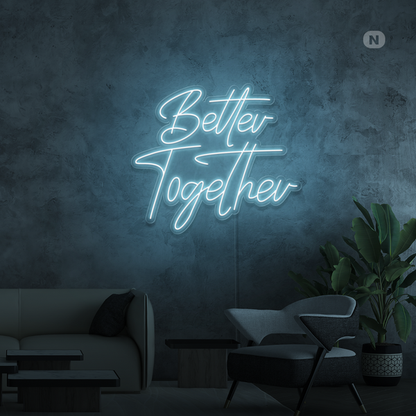 Insegna Al Neon Better Together