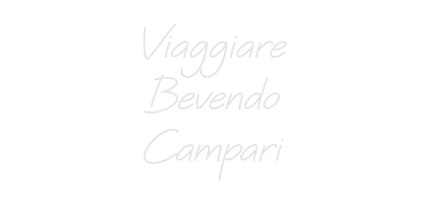 Neon personalizzato: Viaggiare 
B...