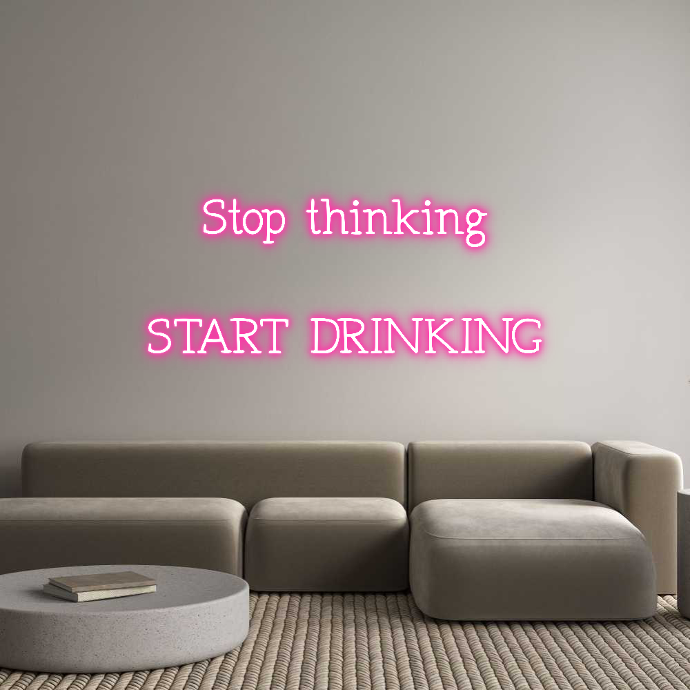 Neon personalizzato: Stop thinking...