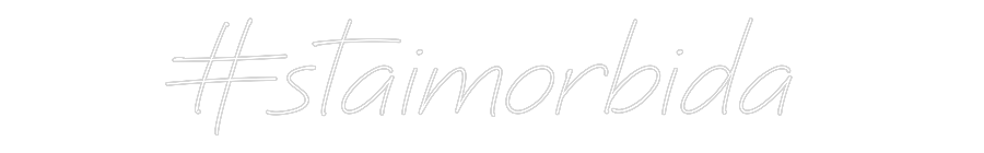 Neon personalizzato: #staimorbida