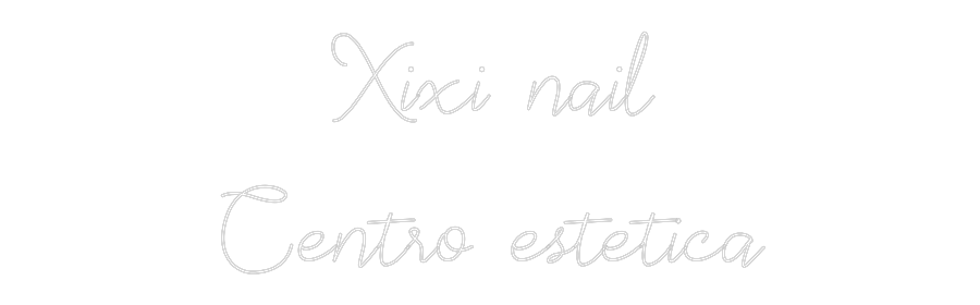 Neon personalizzato: Xixi nail
Ce...