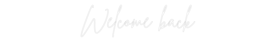 Neon personalizzato: Welcome back