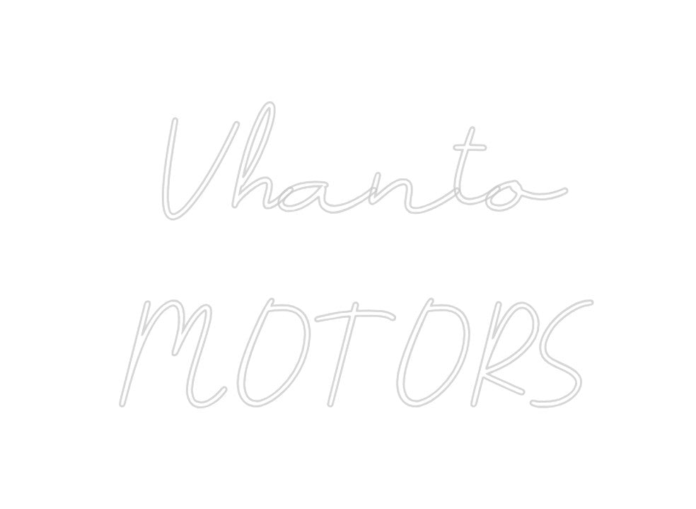 Neon personalizzato: Vhanto
MOTORS