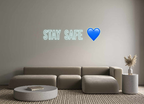 Neon personalizzato: STAY SAFE 💙