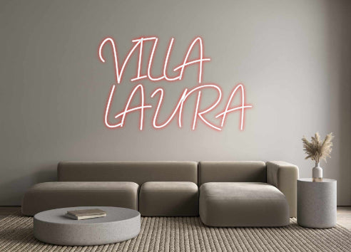 Neon personalizzato: VILLA
LAURA