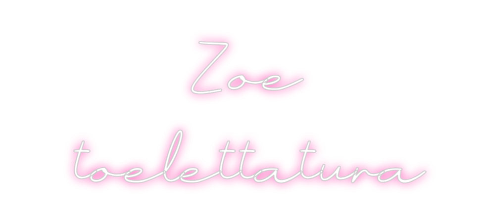 Neon personalizzato: Zoe 
toelett...