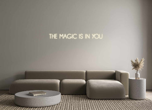 Neon personalizzato: THE MAGIC IS ...