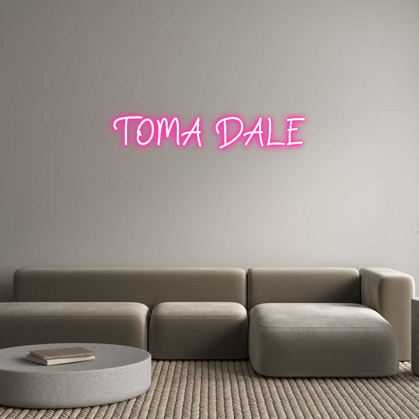 Neon personalizzato: TOMA DALE