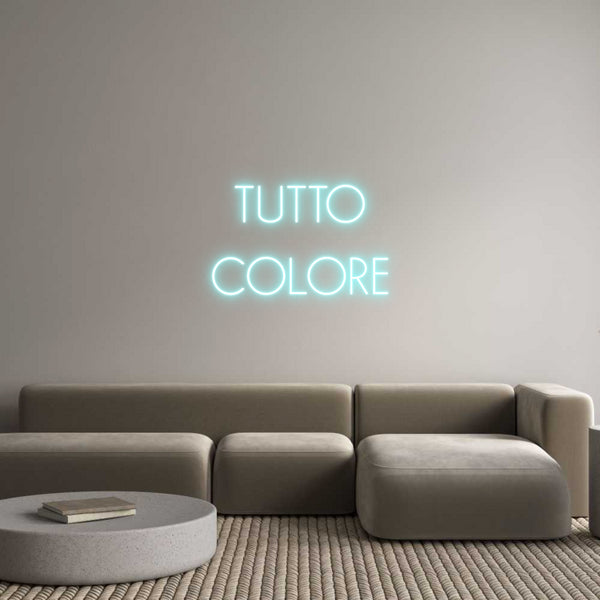 Neon personalizzato: TUTTO
COLORE