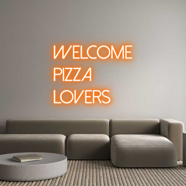 Neon personalizzato: WELCOME
PIZZ...