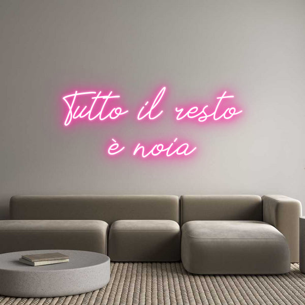 Neon personalizzato: Tutto il rest...