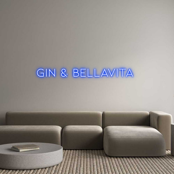 Neon personalizzato:  
GIN & BELL...