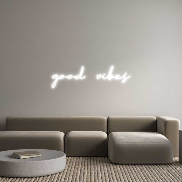 Neon personalizzato: 
good vibes