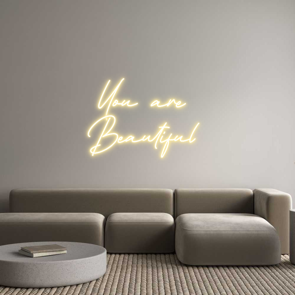 Neon personalizzato: You are 
Bea...