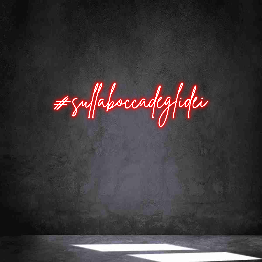 Neon personalizzato: #sullaboccade...
