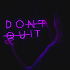 Insegna al neon Don't Quit