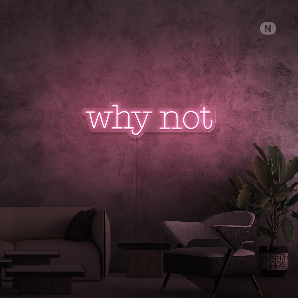Inesgna al neon Why Not